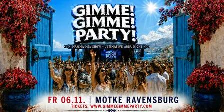 RAVENSBURG - MAMMA MIA! - THE ULTIMATIVE ABBA NIGHT! - GIMME GIMME PARTY