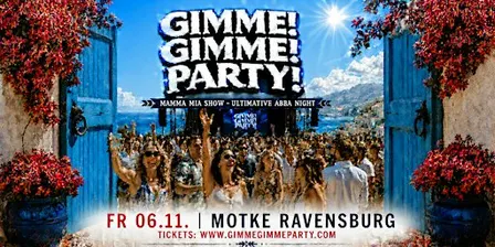 RAVENSBURG - MAMMA MIA! - THE ULTIMATIVE ABBA NIGHT! - GIMME GIMME PARTY