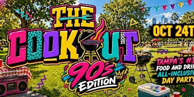 The Cookout 90's Edition : All-Inclusive Food and Drink Day Party