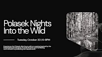 Polasek Nights: Into the Wild