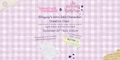 Girlypop Tabletop x Lovestruck in Seattle Intro to D&D Character Creation