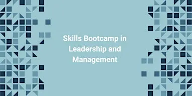 Skills Bootcamp in Leadership and Management - Cornwall Intro  Session