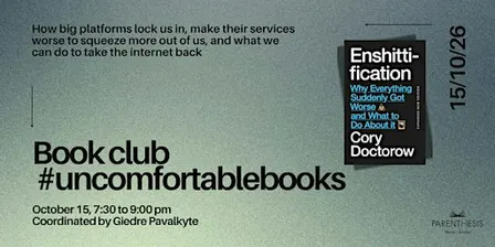 #uncomfortablebooks Book Club: Enshittification by Cory Doctorow