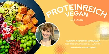 PROTEINREICH VEGAN - Kochkurs in Hamburg Wandsbek