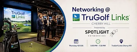 Spotlight Networking at TruGolf Links Cherry Hill