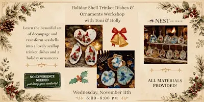Holiday Shell Trinket Dishes & Ornaments Workshop with Toni & Holly
