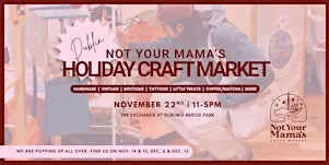 Not Your Mama’s Holiday Craft Market at Dublin’s Bridge Park