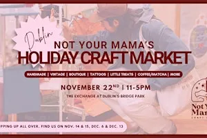 Not Your Mama’s Holiday Craft Market at Dublin’s Bridge Park