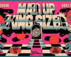MAN UP x KING SIZED