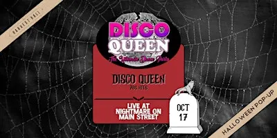 Disco Queen | LIVE at Nightmare on Main Street at Third Rail!