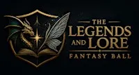 The Legends and Lore Fantasy Ball 2027