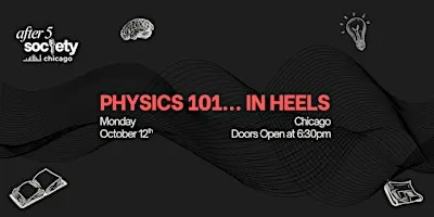 After5Chicago - Physics 101... In Heels