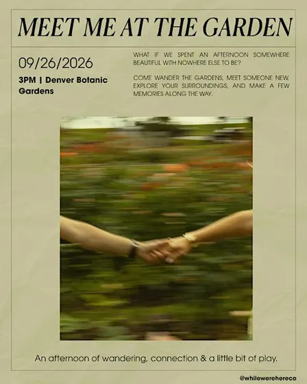 Meet Me at the Gardens: Singles & Friends Mixer
