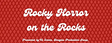 Rocky Horror on the Rocks
