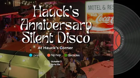 Hauck's Anniversary Silent Disco at Hauck's Corner