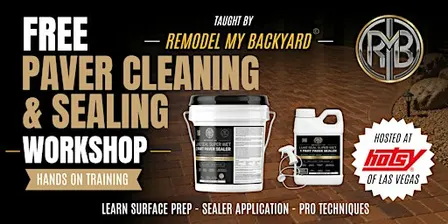 FREE Paver Cleaning & Sealing Workshop | Oct 10th | Hotsy of Las Vegas