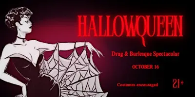HallowQueen: Drag & Burlesque Spectacular