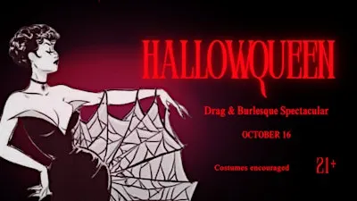 HallowQueen: Drag & Burlesque Spectacular