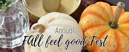 Annual Fall Feel Good Fest