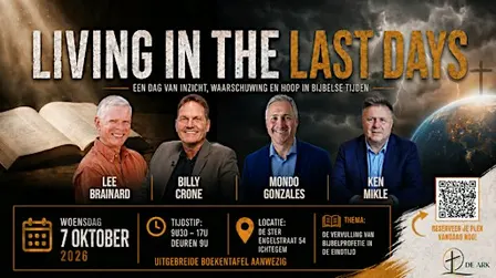 Living in the last days Profetische conferentie