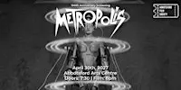 Metropolis (100th Anniversary) - Complete Edition - Film Screening
