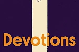 Lucy Caldwell's "Devotions"