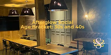 Afterglow - Age Bracket: 30s and 40s
