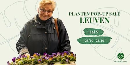 Planten Pop-Up Sale Leuven: Hal 5 wordt Hal Groen