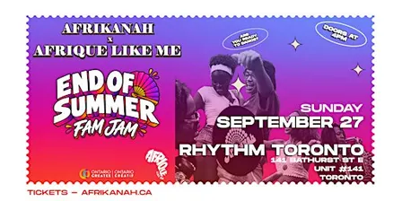 AFRIKANAH X AFRIQUE LIKE ME: END OF SUMMER FAM JAM