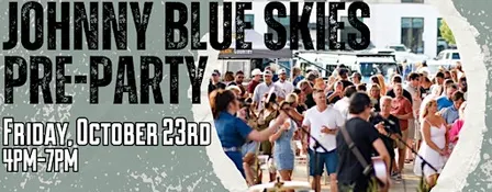 Johnny Blue Skies Pre-Party