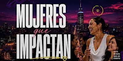 MUJERES QUE IMPACTAN 2026
