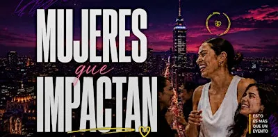 MUJERES QUE IMPACTAN 2026