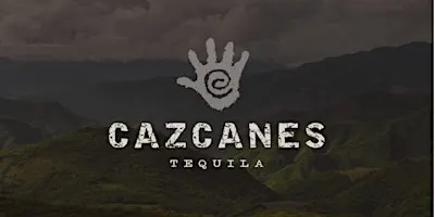 Cazcanes Tequila Dinner