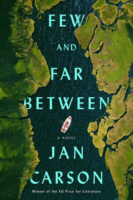 Jan Carson's "Few and Far Between"