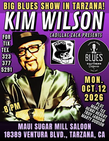 KIM WILSON - Blues Harp Legend from FABULOUS THUNDERBIRDS - in Tarzana!