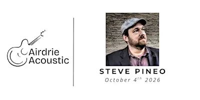 Airdrie Acoustic Presents Steve Pineo