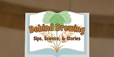 Behind Brewing: Sips, Science, and Stories
