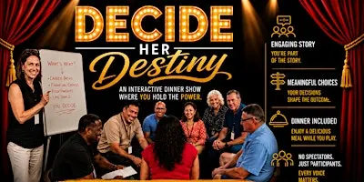 Decide Her Destiny Dinner Show