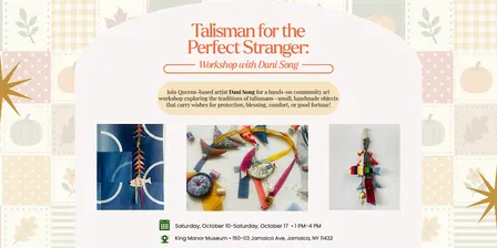 Talisman for the Perfect Stranger: Workshop With Dani Song