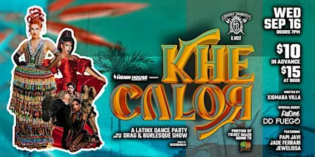 Khe Calor: A Latinx Dance Party with pop-up Drag & Burlesque Show