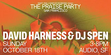 The Praise Party San Francisco: David Harness & DJ Spen