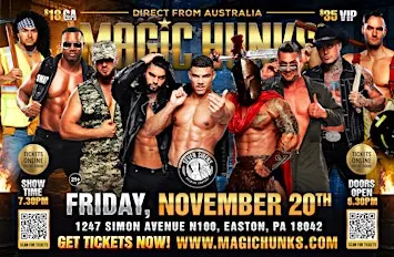 MAGIC HUNKS -AUSTRALIAN -TAKEOVER - EASTON,PA!