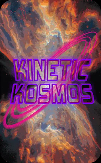 Kinetic Kosmos