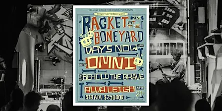 Racket at the Boneyard 2026! (OMNI, Behold the Brave, Days Now, Alva Leigh)