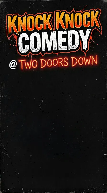 KNOCK KNOCK COMEDY