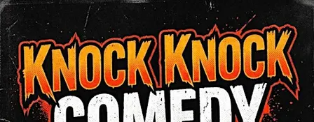 KNOCK KNOCK COMEDY