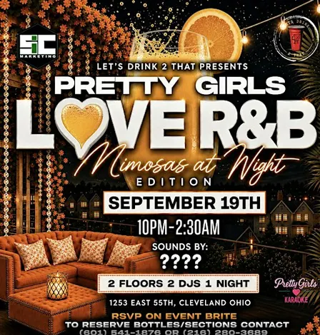 Pretty Girls Love R&B Mimosas At night