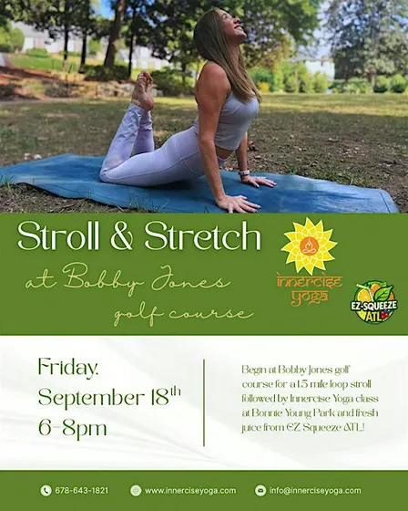 Stroll & Stretch at Bobby Jones