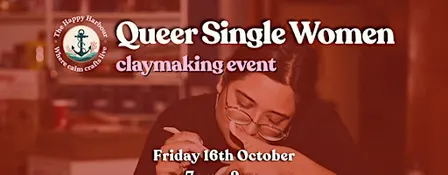 Queer Single Women Claymaking