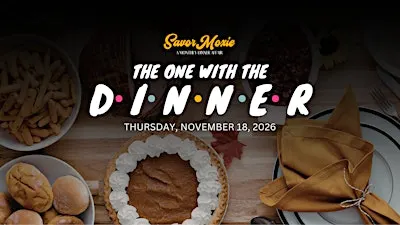 Savor Moxie- November- The One with the Dinner